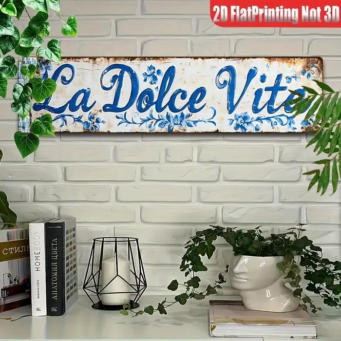 Plaque murale en métal 2D, 1 pièce, La Dolce Vita, plaque décorative italienne vintage avec motif floral bleu, 10,01 x 39,98 cm, parfaite