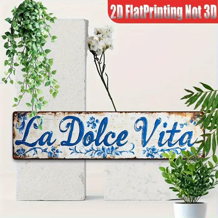 Plaque murale en métal 2D, 1 pièce, La Dolce Vita, plaque décorative italienne vintage avec motif floral bleu, 10,01 x 39,98 cm, parfaite